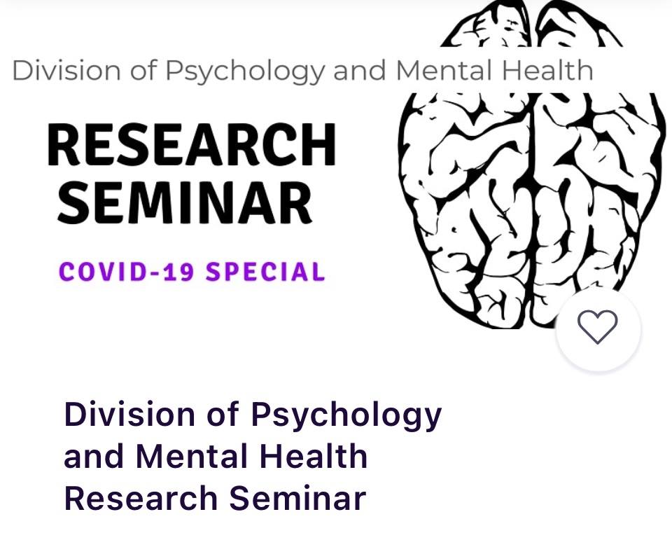 Division of Psychology and Mental Health Research Seminar
