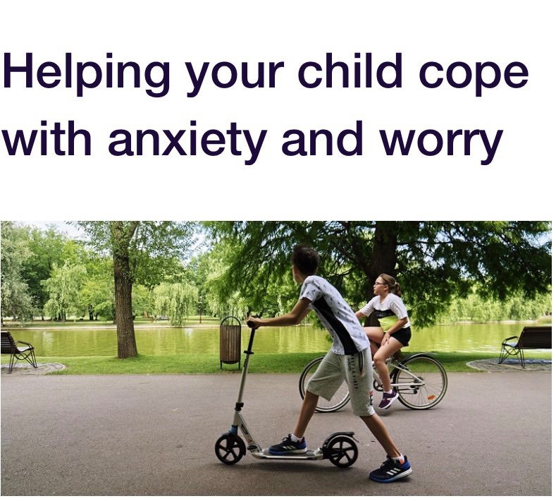 Webinar - Helping Your Child Cope With Anxiety And Worry